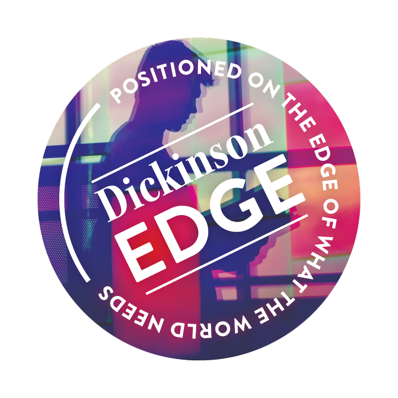 Dickinson Edge - Positioned on the edge of what the world needs