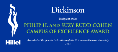 Graphic that says Dickinson was awarded a 2011 campus of excellence award by the North American chapter of Hillel.