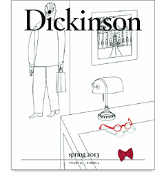 An image of the cover of the 2013 spring issue of Dickinson Magazine.