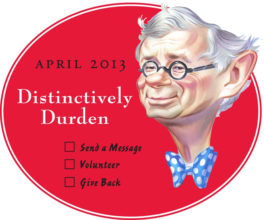 To celebrate 14 years of service from President William G. Durden '71 and Elke Durden, Dickinson is naming April "Distinctively Durden Month."