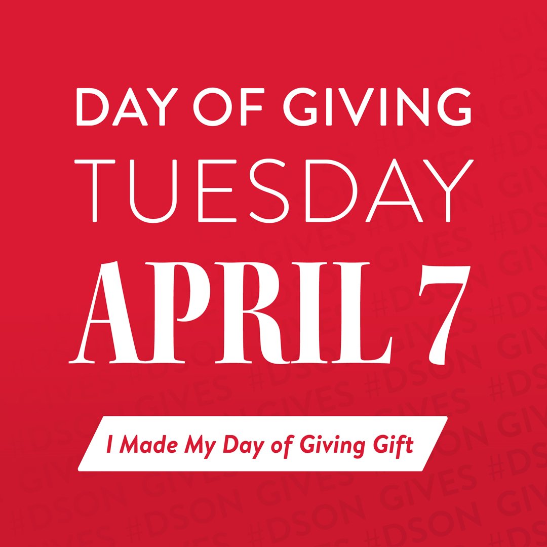 Day of Giving, Tuesday, April 7, I made my Day of Giving Gift