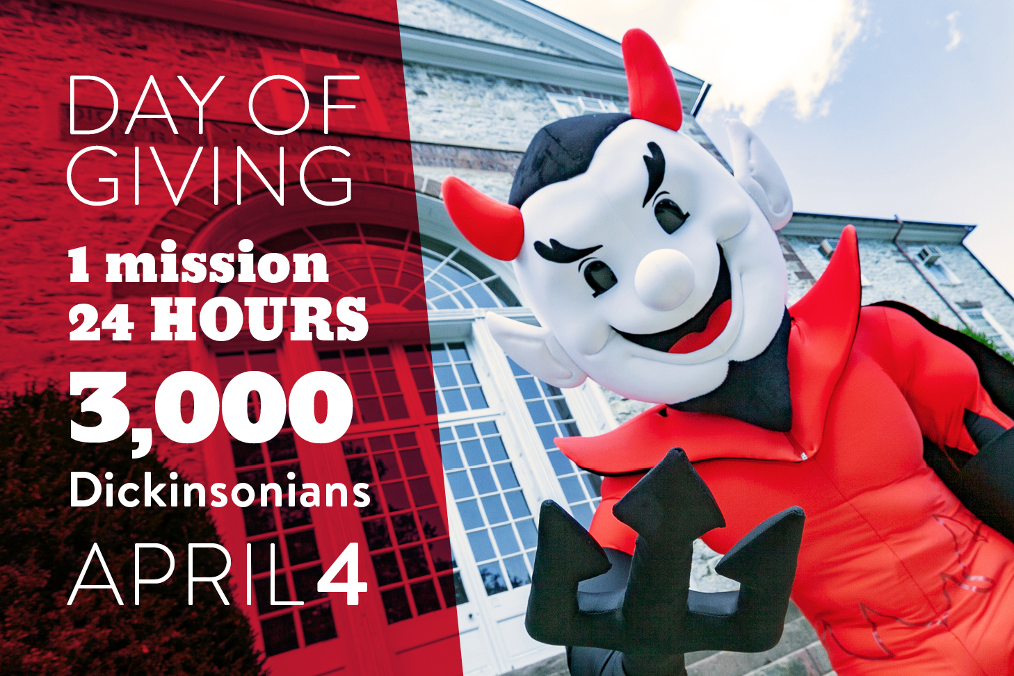 Day of Giving, 1 Mission, 24 Hours, 3,000 Dickinsonians, April 4